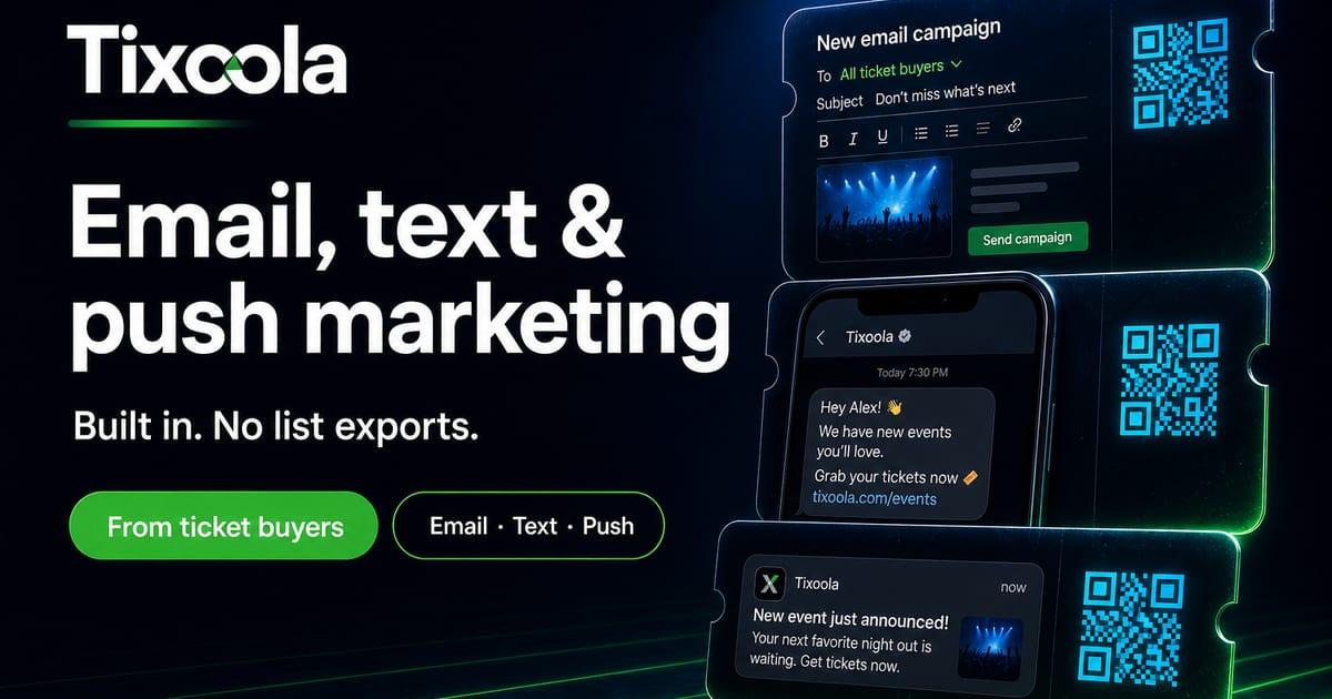 Email, Text & Push Marketing | Tixoola Ticketing